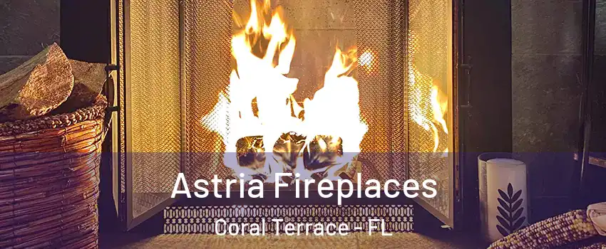  Astria Fireplaces Coral Terrace - FL