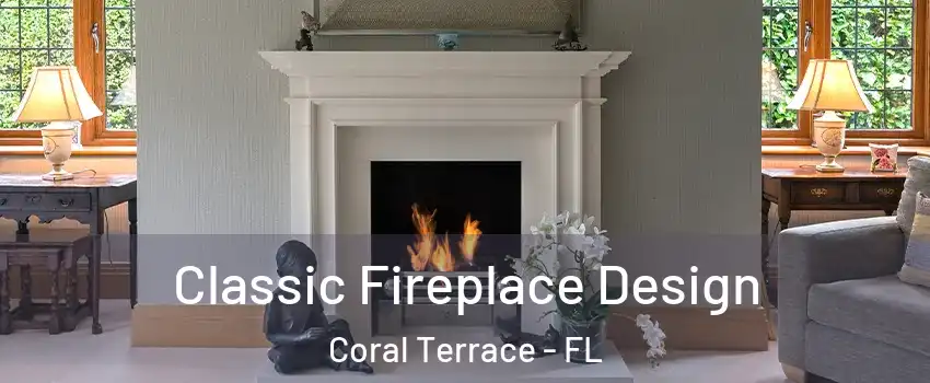  Classic Fireplace Design Coral Terrace - FL