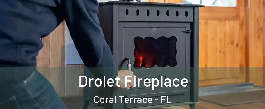  Drolet Fireplace Coral Terrace - FL