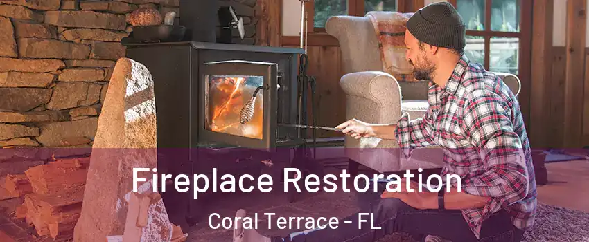  Fireplace Restoration Coral Terrace - FL
